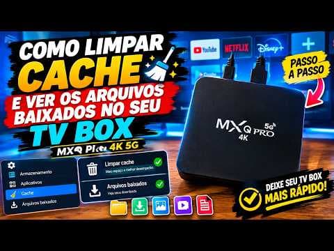 TV Box MXQ Pro: como limpar o cache e encontrar seus downloads